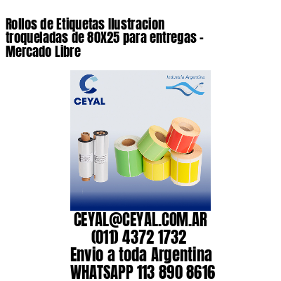 Rollos de Etiquetas Ilustracion troqueladas de 80X25 para entregas – Mercado Libre