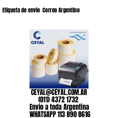 Etiqueta de envio  Correo Argentino
