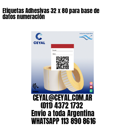 Etiquetas Adhesivas 32 x 80 para base de datos numeración