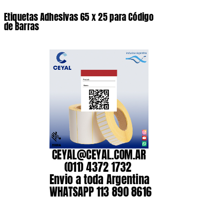 Etiquetas Adhesivas 65 x 25 para Código de Barras