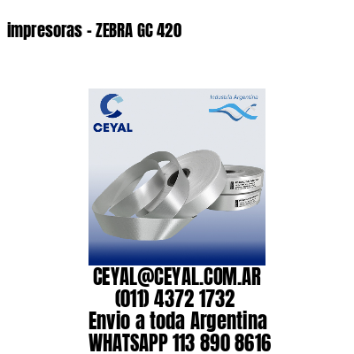 impresoras – ZEBRA GC 420