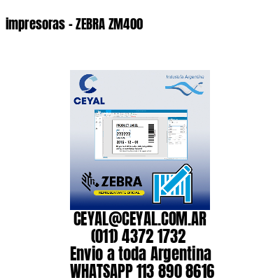 impresoras – ZEBRA ZM400