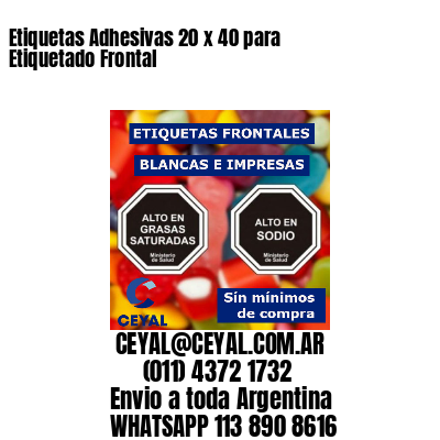 Etiquetas Adhesivas 20 x 40 para Etiquetado Frontal