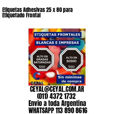Etiquetas Adhesivas 25 x 80 para Etiquetado Frontal