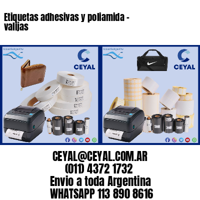 Etiquetas adhesivas y poliamida – valijas