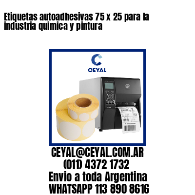Etiquetas autoadhesivas 75 x 25 para la industria quimica y pintura