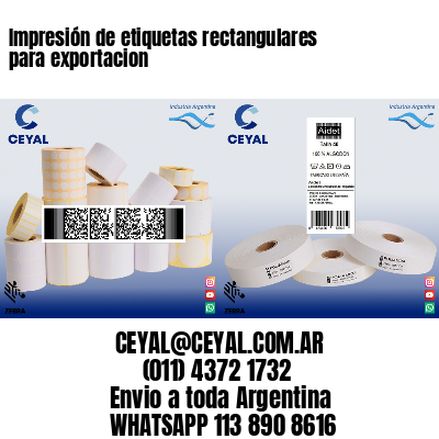Impresión de etiquetas rectangulares para exportacion