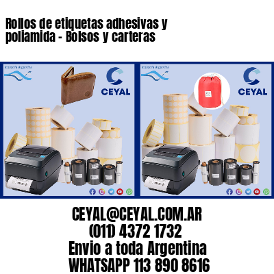 Rollos de etiquetas adhesivas y poliamida – Bolsos y carteras