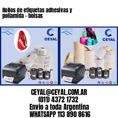 Rollos de etiquetas adhesivas y poliamida – bolsas