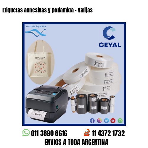 Etiquetas adhesivas y poliamida – valijas
