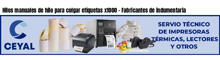 Hilos manuales de hilo para colgar etiquetas x1000 - Fabricantes de indumentaria