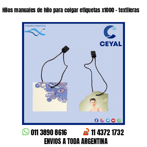 Hilos manuales de hilo para colgar etiquetas x1000 – textileras