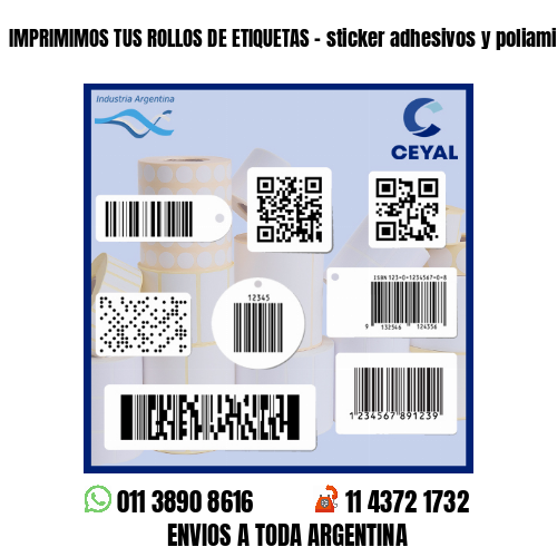 IMPRIMIMOS TUS ROLLOS DE ETIQUETAS - sticker adhesivos y poliamida