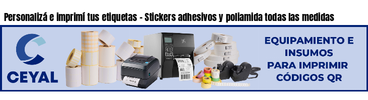 Personalizá e imprimí tus etiquetas - Stickers adhesivos y poliamida todas las medidas