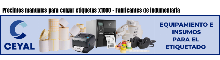 Precintos manuales para colgar etiquetas x1000 - Fabricantes de indumentaria