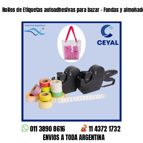 Rollos de Etiquetas autoadhesivas para bazar – Fundas y almohadones