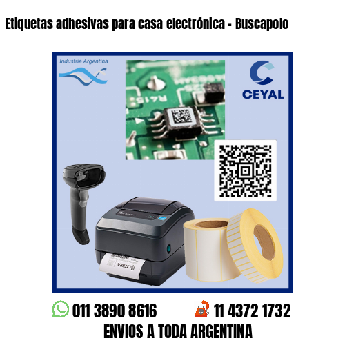 Etiquetas adhesivas para casa electrónica – Buscapolo
