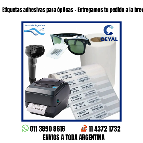 Etiquetas adhesivas para ópticas – Entregamos tu pedido a la brevedad!