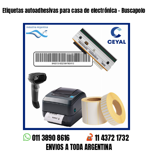 Etiquetas autoadhesivas para casa de electrónica – Buscapolo