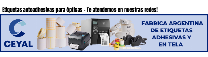 Etiquetas autoadhesivas para ópticas - Te atendemos en nuestras redes!