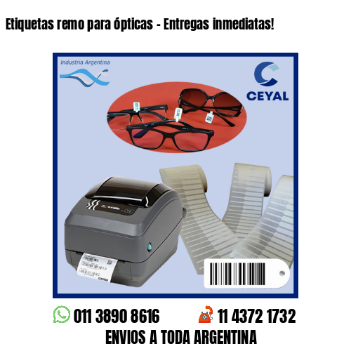 Etiquetas remo para ópticas – Entregas inmediatas!