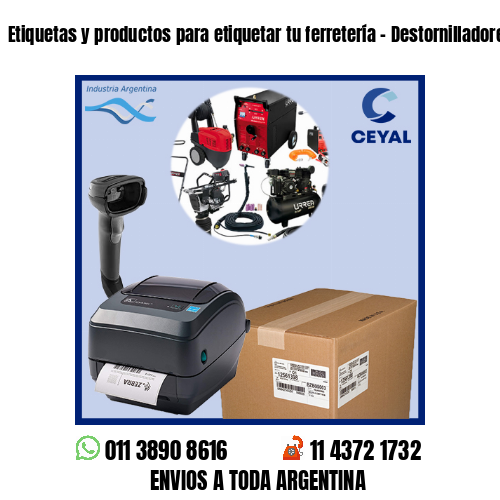 Etiquetas y productos para etiquetar tu ferretería – Destornilladores
