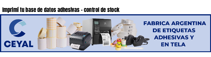Imprimí tu base de datos adhesivas - control de stock
