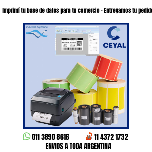Imprimí tu base de datos para tu comercio – Entregamos tu pedido a la brevedad!