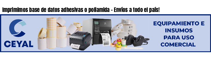 Imprimimos base de datos adhesivas o poliamida - Envíos a todo el país!