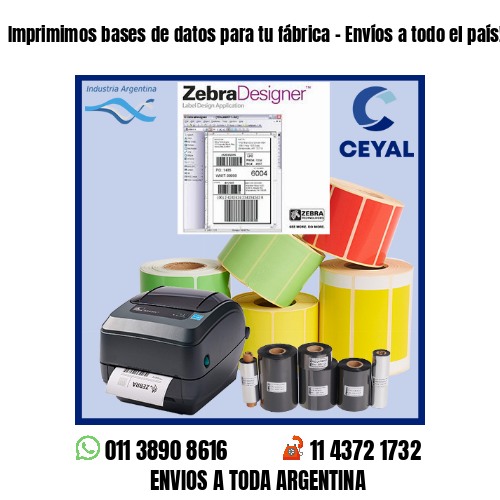 Imprimimos bases de datos para tu fábrica – Envíos a todo el país!