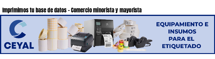 Imprimimos tu base de datos - Comercio minorista y mayorista