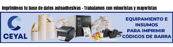 Imprimimos tu base de datos autoadhesivas - Trabajamos con minoristas y mayoristas