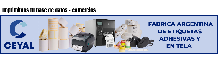 Imprimimos tu base de datos - comercios