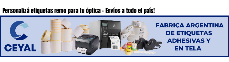 Personalizá etiquetas remo para tu óptica - Envíos a todo el país!