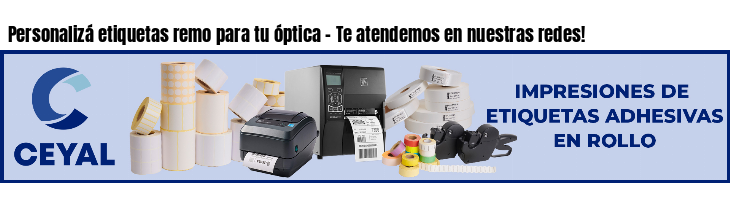 Personalizá etiquetas remo para tu óptica - Te atendemos en nuestras redes!