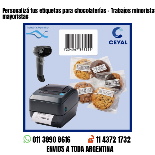 Personalizá tus etiquetas para chocolaterías – Trabajos minoristas y mayoristas