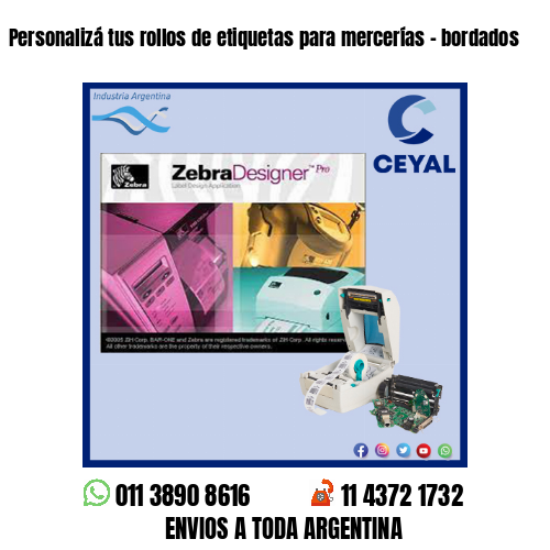Personalizá tus rollos de etiquetas para mercerías – bordados