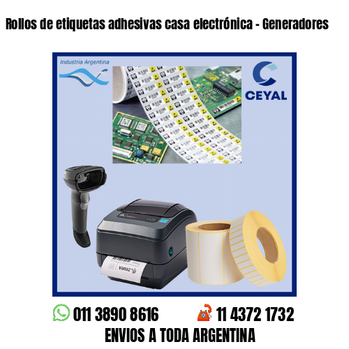 Rollos de etiquetas adhesivas casa electrónica – Generadores