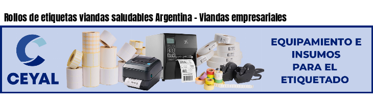 Rollos de etiquetas viandas saludables Argentina - Viandas empresariales