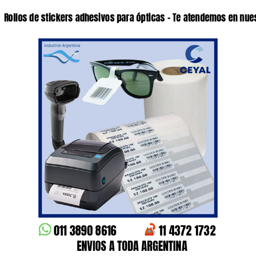 Rollos de stickers adhesivos para ópticas – Te atendemos en nuestras redes!