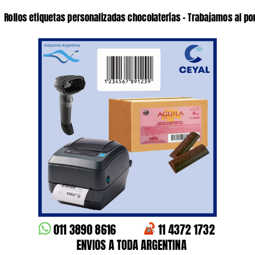 Rollos etiquetas personalizadas chocolaterías – Trabajamos al por menor y mayor