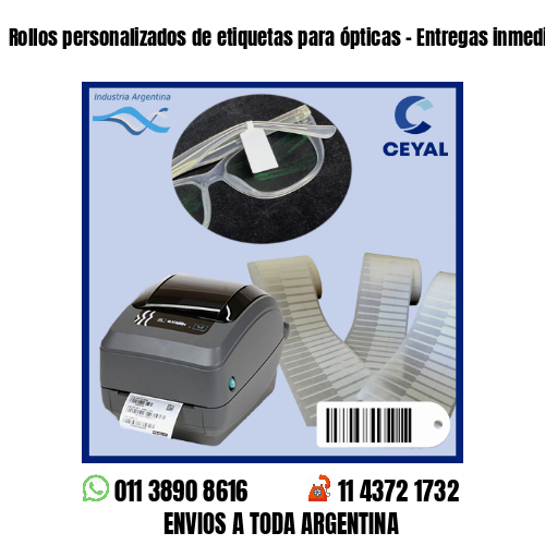 Rollos personalizados de etiquetas para ópticas – Entregas inmediatas!