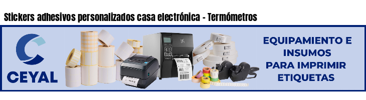 Stickers adhesivos personalizados casa electrónica - Termómetros