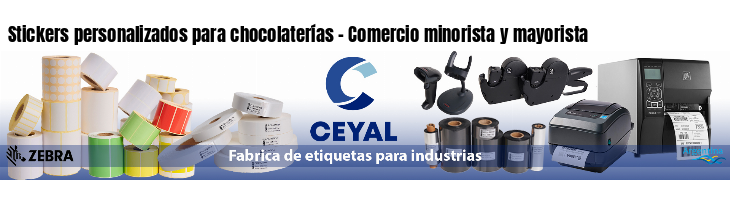 Stickers personalizados para chocolaterías - Comercio minorista y mayorista