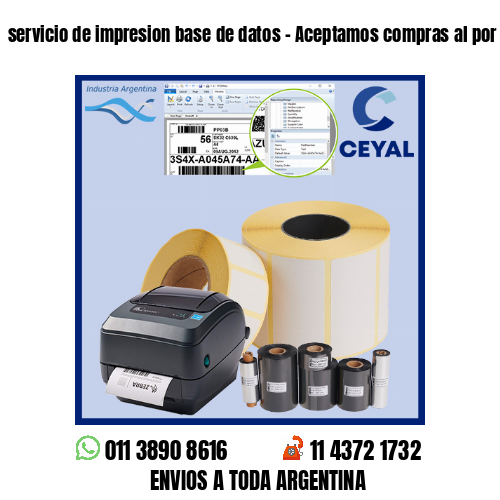 servicio de impresion base de datos – Aceptamos compras al por menor y mayor