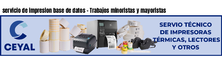 servicio de impresion base de datos - Trabajos minoristas y mayoristas