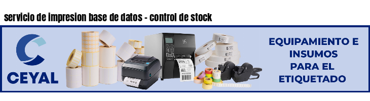 servicio de impresion base de datos - control de stock