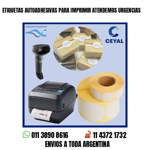 ETIQUETAS AUTOADHESIVAS PARA IMPRIMIR ATENDEMOS URGENCIAS