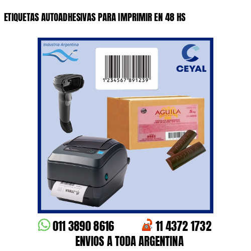 ETIQUETAS AUTOADHESIVAS PARA IMPRIMIR EN 48 HS