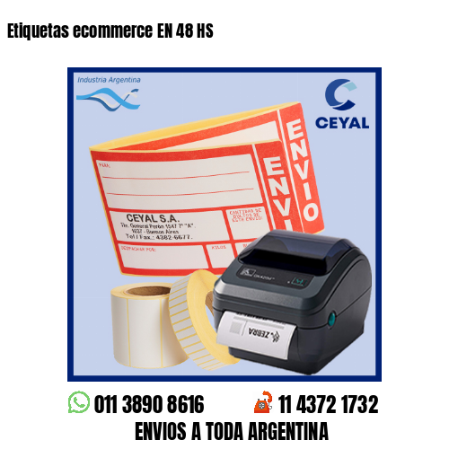 Etiquetas ecommerce EN 48 HS